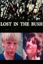 Watch Lost in the Bush Movie25