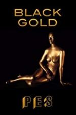Watch Black Gold Movie25