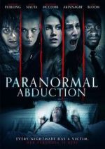 Watch Paranormal Abduction Movie25
