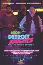 Watch Neon Detroit Knights Movie25