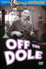 Watch Off the Dole Movie25