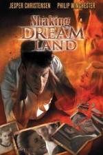 Watch Shaking Dream Land Movie25