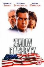 Watch Shadow Conspiracy Movie25