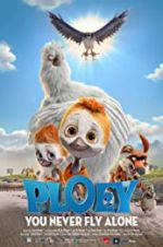 Watch PLOEY - You Never Fly Alone Movie25
