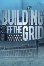 Watch Building Off the Grid Movie25