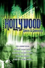 Watch Hollywood Ghosts & Gravesites Movie25
