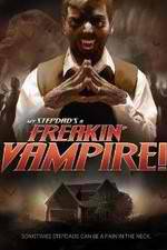 Watch My Step-Dad's a Freakin' Vampire Movie25
