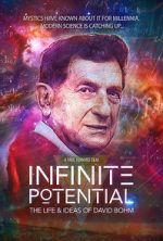 Watch Infinite Potential: The Life & Ideas of David Bohm Movie25