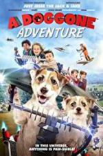 Watch A Doggone Adventure Movie25