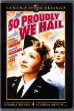 Watch So Proudly We Hail Movie25