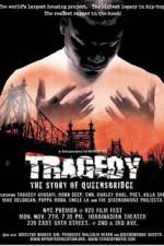 Watch Tragedy The Story of Queensbridge Movie25