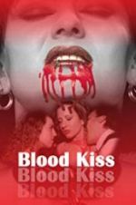 Watch Blood Kiss Movie25