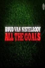 Watch Ruud Van Nistelrooy All The Goals Movie25