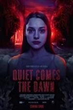 Watch Quiet Comes the Dawn Movie25