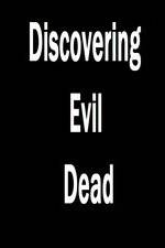 Watch Discovering 'Evil Dead' Movie25