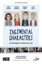 Watch Incidental Characters Movie25