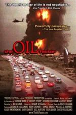 Watch The Oil Factor: Behind the War on Terror Movie25