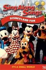 Watch Disney Sing-Along-Songs Disneyland Fun Movie25