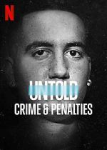 Watch Untold: Crimes and Penalties Movie25