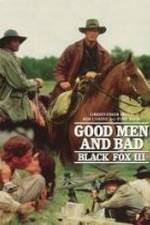 Watch Black Fox: Good Men and Bad Movie25
