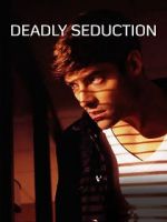 Watch Deadly Seduction Movie25