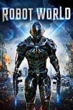 Watch Robot World Movie25
