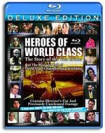 Watch Heroes of World Class: The Story of the Von Erichs and the Rise and Fall of World Class Championship Wrestling Movie25