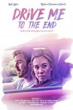 Watch Drive Me to the End Movie25