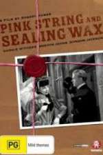 Watch Pink String and Sealing Wax Movie25