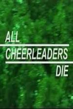 Watch All Cheerleaders Die Movie25