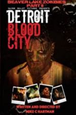 Watch Detroit Blood City Movie25