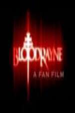 Watch BloodRayne: A Fan Film Movie25