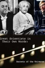 Watch Secrets of the Universe Great Scientists in Their Own Words Movie25