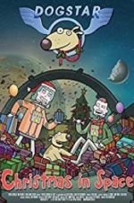 Watch Dogstar: Christmas in Space Movie25