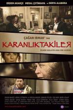 Watch Karanliktakiler Movie25