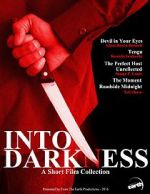Watch Into Darkness: A Short Film Collection Movie25