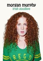 Watch Morgan Murphy: Irish Goodbye (TV Special 2014) Movie25
