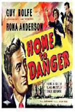Watch Home to Danger Movie25