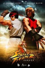 Watch Street Fighter: Legacy Movie25