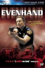 Watch EvenHand Movie25