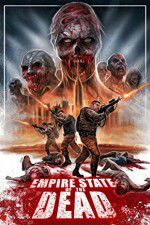 Watch Empire State of the Dead Movie25