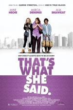 Watch That's What She Said Movie25