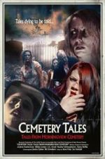 Watch Cemetery Tales: Tales from Morningview Cemetery Movie25