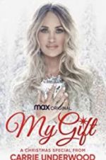 Watch My Gift: A Christmas Special from Carrie Underwood Movie25