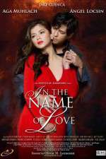 Watch In the Name of Love Movie25