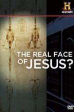 Watch The Real Face of Jesus? Movie25