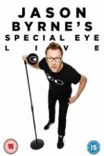 Watch Jason Byrne's Special Eye Live Movie25