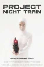 Watch Project Night Train Movie25