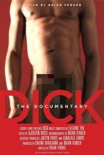 Watch Dick: The Documentary Movie25