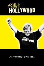 Watch Kelly\'s Hollywood Movie25